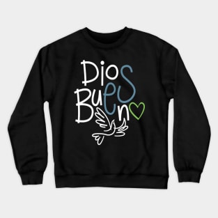 Dios Es Bueno (God is Good) Crewneck Sweatshirt